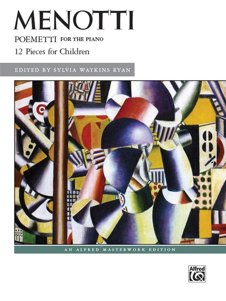 Menotti - Poemetti: 12 Pieces for Children (Alfred Masterwork Edition) for Intermediate to Advanced Piano