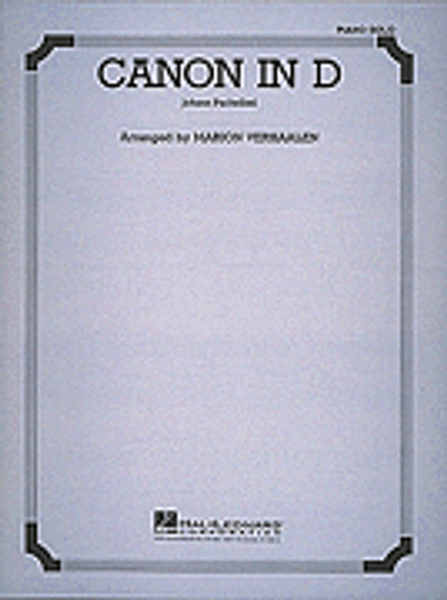 Pachelbel - Canon in D Single Sheet (Hal Leonard) for Intermediate to Advanced Piano Solo