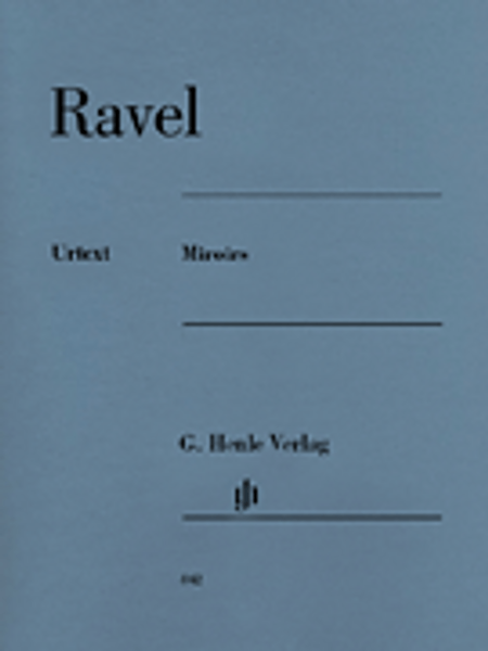 Ravel - Miroirs (Urtext) for Intermediate to Advanced Piano