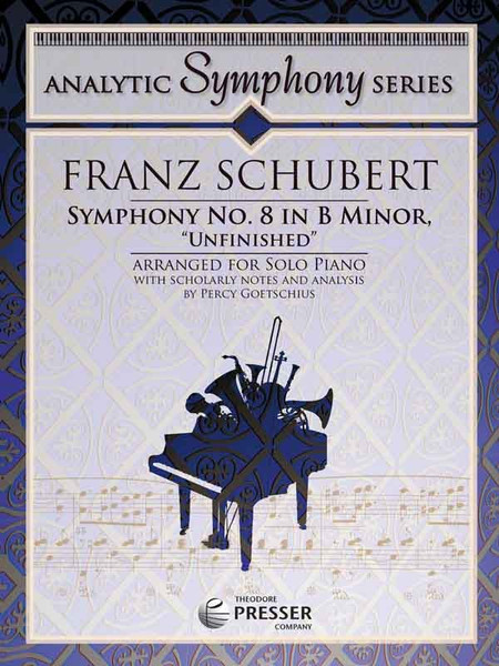 Schubert - Symphony No. 8 in B Minor, :"Unfinished" Single Sheet (Analytic Symphony Series) for Intermediate to Advanced Piano