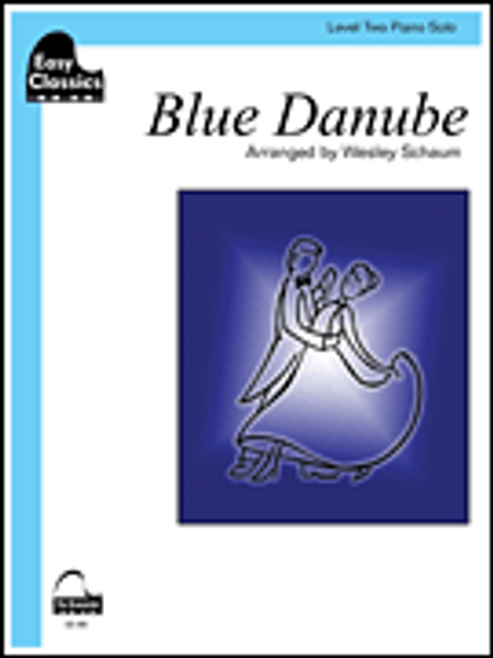 Strauss - Blue Danube Single Sheet (Easy Classics) for Level 2/Easy Piano Solo