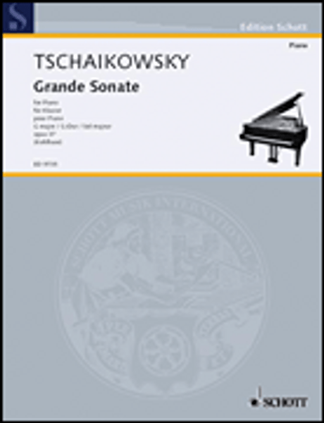 Tchaikovsky - Grand Sonata in G Major, Opus 37 Single Sheet (Edition Schott) for Intermediate to Advanced Piano