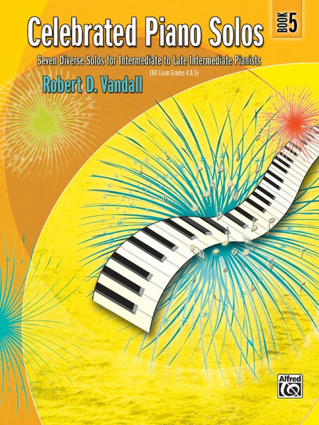 Celebrated Piano Solos, Book 5 by Robert D. Vandall for Intermediate to Advanced Piano