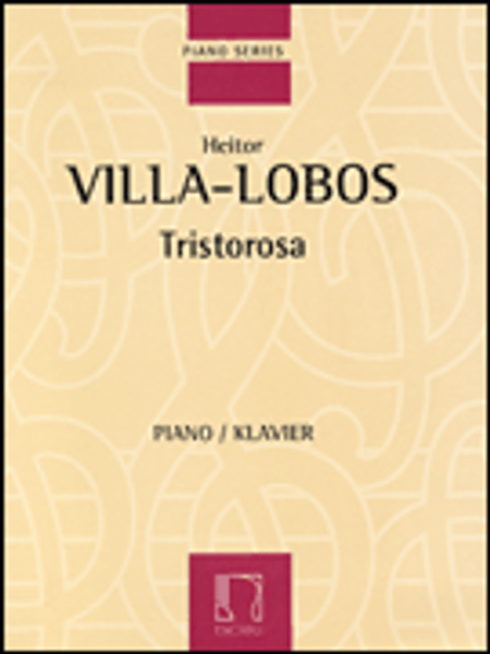 Villa-Lobos - Tristorosa Single Sheet (Eschig Piano Series) for Intermediate to Advanced Piano