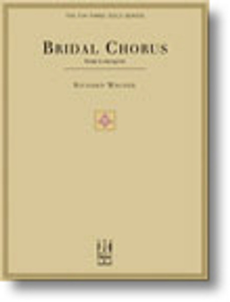 Wagner - Bridal Chorus from Lohengrin Single Sheet (FJH Piano Solo Series) for Intermediate Piano