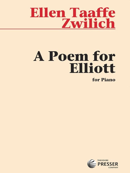 Zwilich - A Poem for Elliot Single Sheet for Intermediate to Advanced Piano