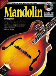 Progressive Mandolin for Beginners (Book & Online Audio Access) by Peter Gelling