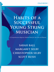 Habits of a Successful Young String Musician Book 1 - Cello