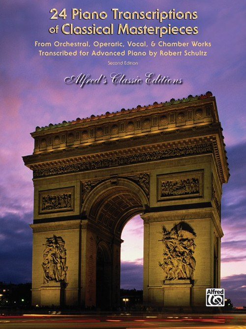 24 Piano Transcriptions of Classical Masterpieces for Intermediate to Advanced Piano - Linton ...