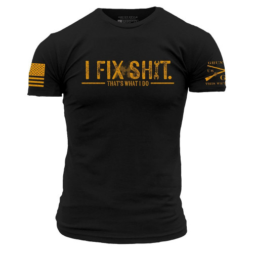 Grunt Style Black I Fix Sh*t T-Shirt S