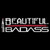 Grunt Style Beautiful Badass Tee