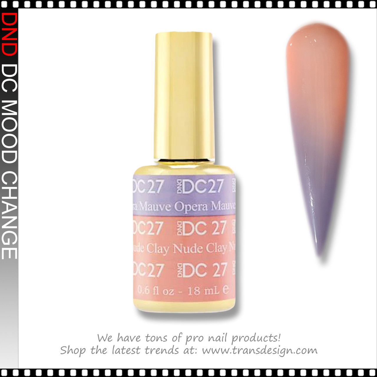 DC MOOD CHANGE Opera Mauve Clay Nude #27 - TDI, Inc