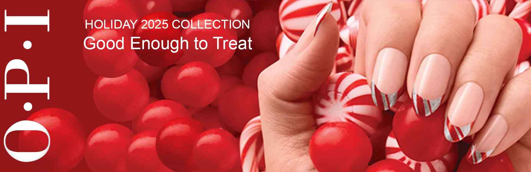 OPI Holiday 2025 Good Enough to Treat Collection OPI Holiday 2025 Good Enough to Treat Collection