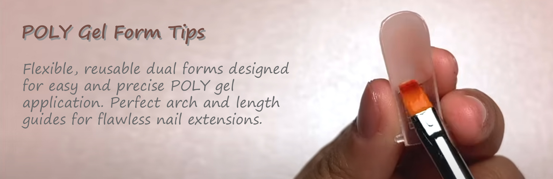 POLYGEL Form Tip POLYGEL Form Tip