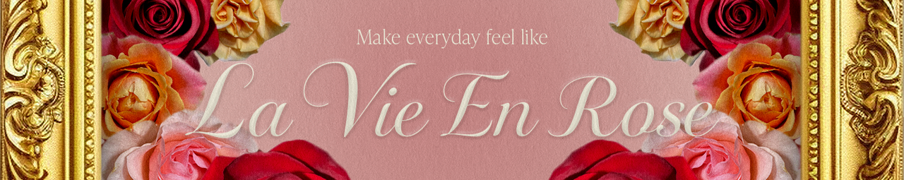 La Vie En Rose