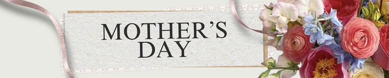 Mother's Day Flowers