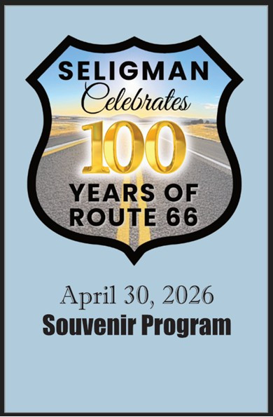 Seligman Celebrates 100 Years of Route 66 Souvenir Program