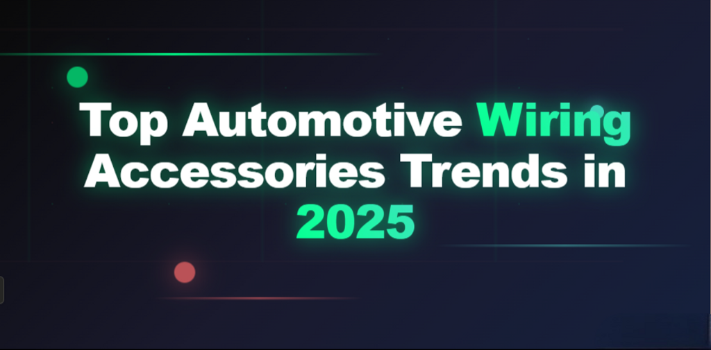 Top Automotive Wiring Accessories Trends in 2025 | Crowbar Parts