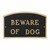 Montague Beware of Dog Arch Plaque