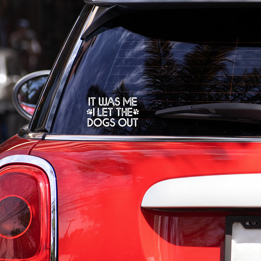 I Let The Dogs Out 4" Decal