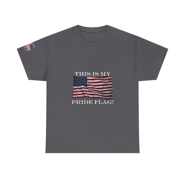 This is my pride flag! American Flag T-Shirt