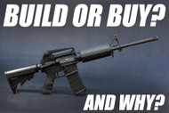 Build or Buy an AR 15 - What’s Right for You?
