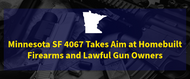 Minnesota’s “Ghost Gun” Crackdown Is Really an Attack on Lawful Builders