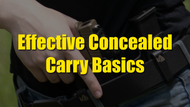 Effective Concealed Carry Basics: Build the Complete Setup