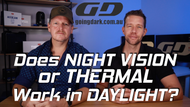 Does NIGHT VISION or THERMAL work in DAYLIGHT?