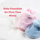 Baby Essentials for First-Time Moms