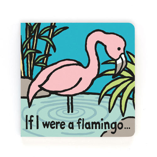 If I Were A Flamingo Board Book, Main View If I Were A Flamingo Board Book, Main View