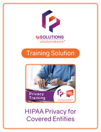 HIPAA Privacy for Covered Entities