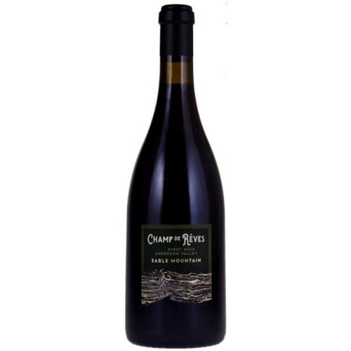 Champ de Reves Sable Mountain Vineyard Anderson Valley Pinot Noir