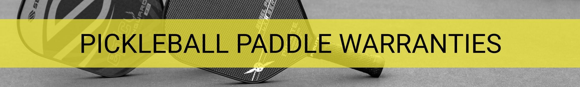 Warranty Pickleball Paddle Information