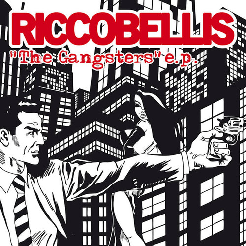Riccobellis - The Gangsters Ep