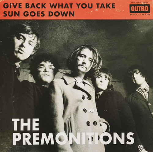 Premonitions  Give Back What You Take/Sun Goes Down, 7"