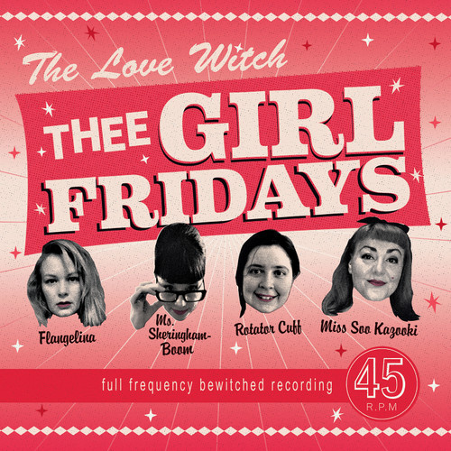 Thee Girl Fridays - The Love Witch, 7"