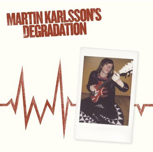 Martin Karlsson's Degradation - Too Far Gone, 7"