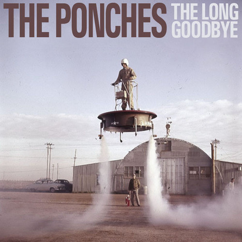 Ponches  The Long Goodbye, CD