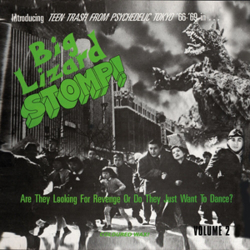 VA - Big Lizard Stomp  - teen trash from psychedelic tokyo '66-'69, LP