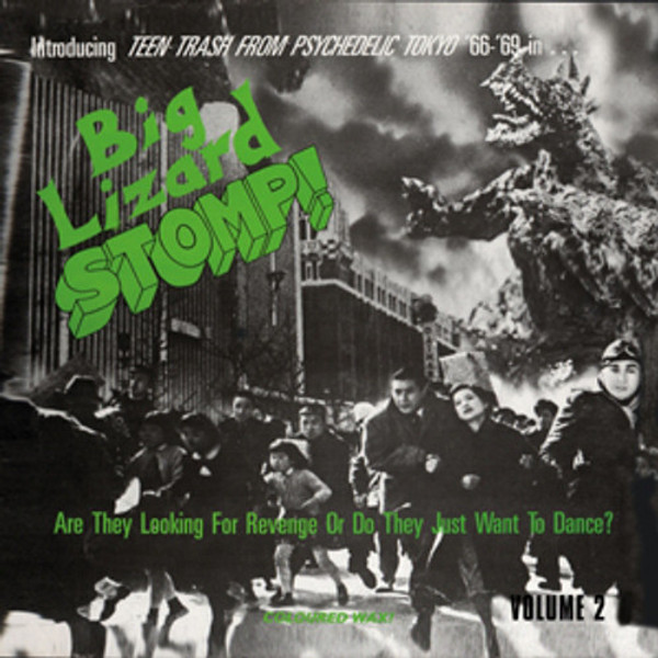 VA - Big Lizard Stomp  - teen trash from psychedelic tokyo '66-'69, LP