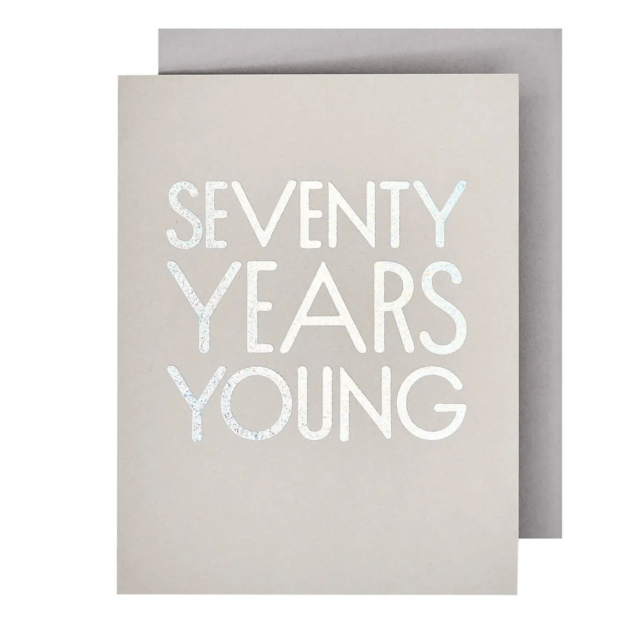 70 Years Young Card