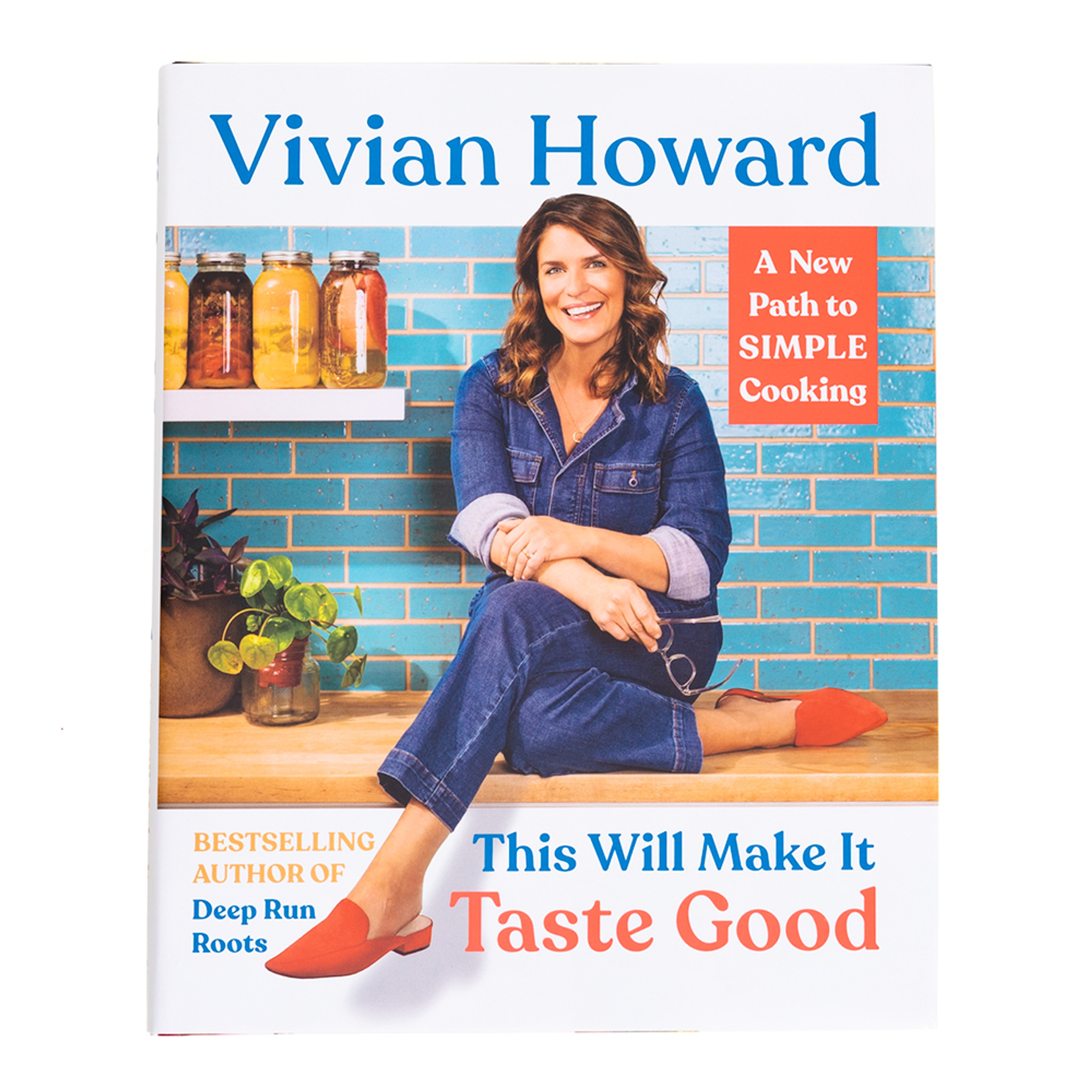 This Will Make It Taste Good: A New Path to Simple Cooking by Vivian Howard  | Oct 20, 2020 - Fieldshop by Garden & Gun