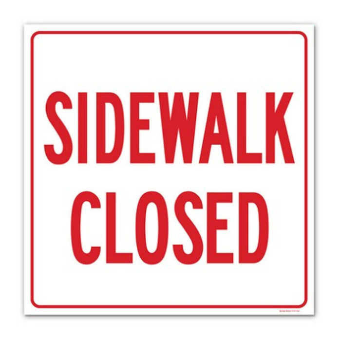 24" X 24" Sidewalk Closed Sign