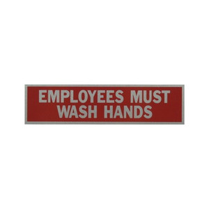 2" X 8" "Employees Must Wash Hands" Metal Sign