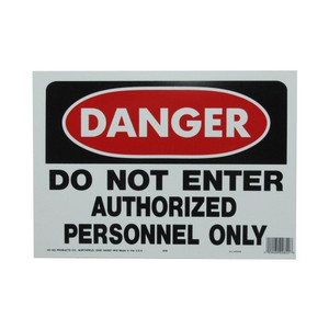10" X 14" "Danger: Authorized Personnel Only" Polyethylene Sign