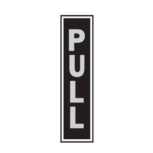 2" X 8" Black Background Silver Letters "PULL" Aluminum Sign 1-Sided