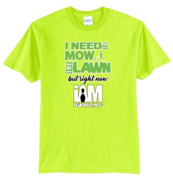 I AM Bowling™ Mow the Lawn Tee