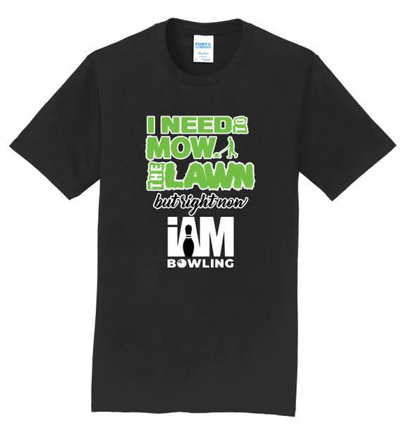 I AM Bowling™ Mow the Lawn Tee