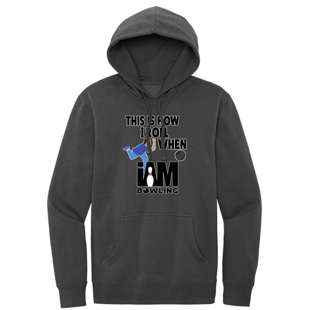 I AM Bowling™ How I Roll Hoodie